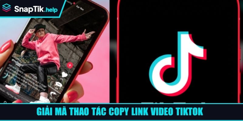Giải mã thao tác copy link video TikTok